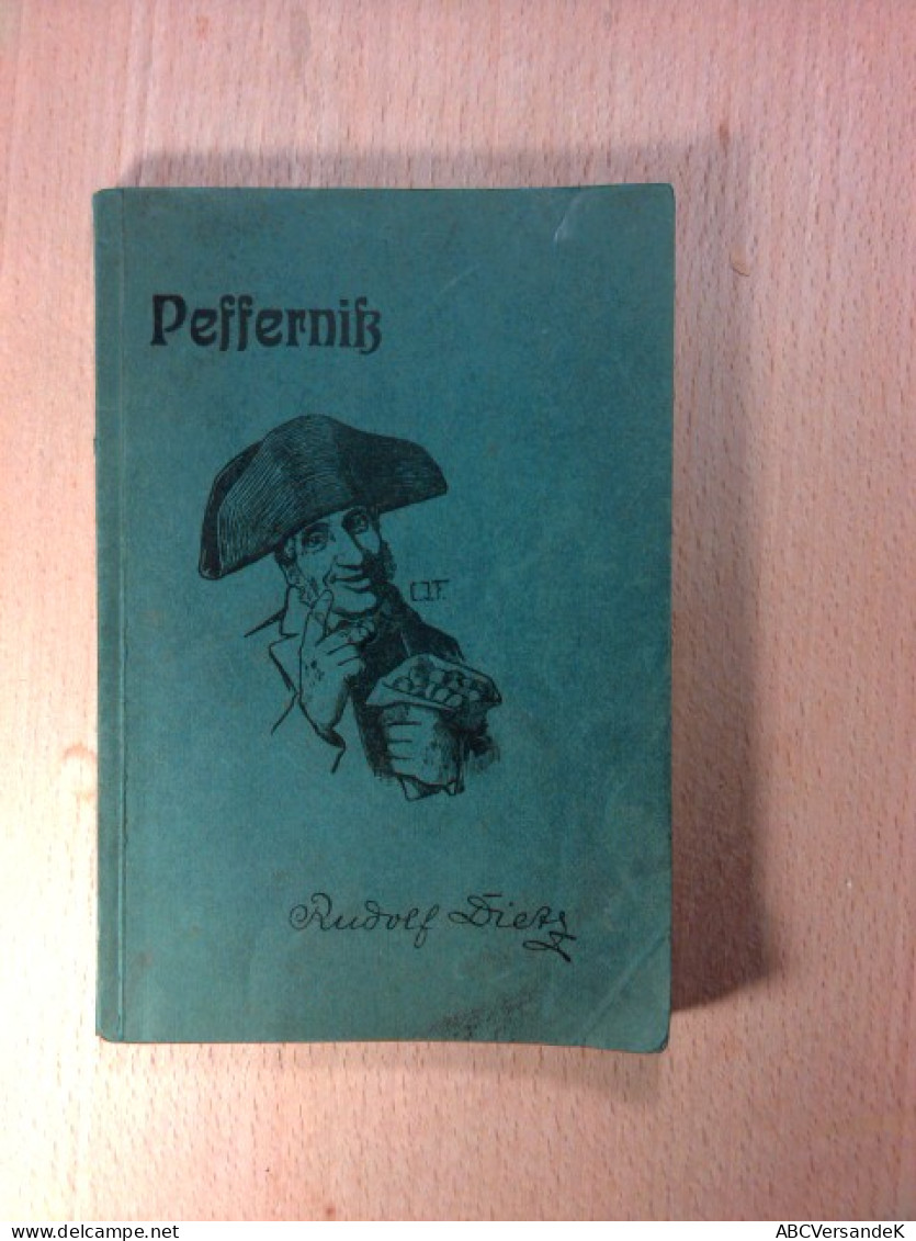 Pfefferniß - Lustige Gedichte In Naussauischer Mundart - Drittes Laufend - Hessen