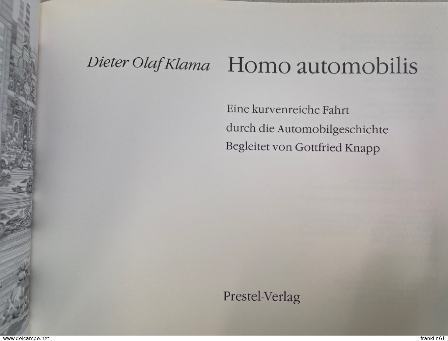 Homo Automobilis : Eine Kurvenreiche Fahrt Durch Durch Automobilgeschichte ; [anlässl. D. Ausstellung In D. BM - Transport