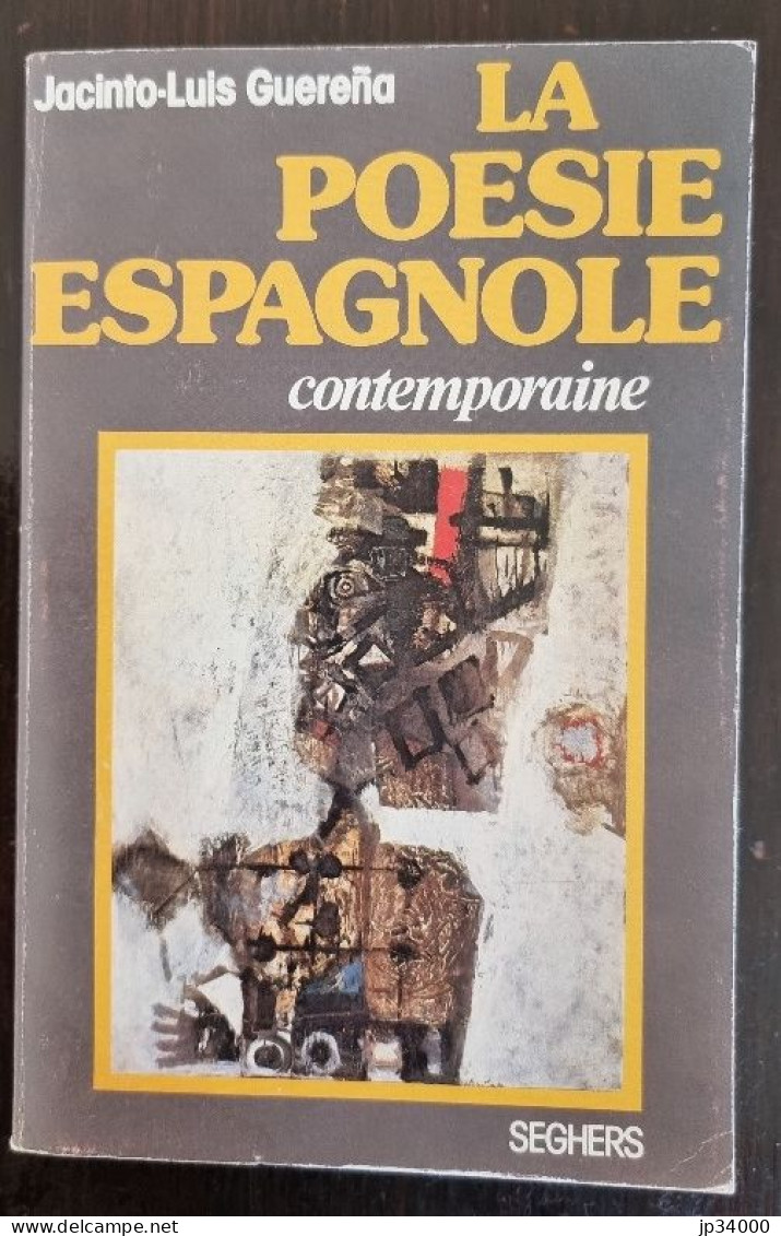 LA POESIE ESPAGNOLE CONTEMPORAINE. Anthologie 1945-1975 ( Jacinto-luis GUERENA) - Autores Franceses