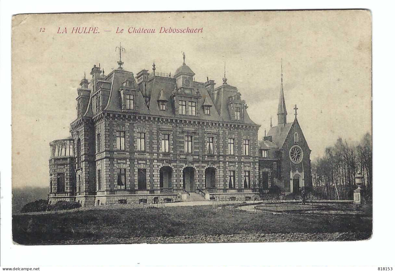 12  LA HULPE  -  Le  Château Debossckaert 1915   S.M. - La Hulpe