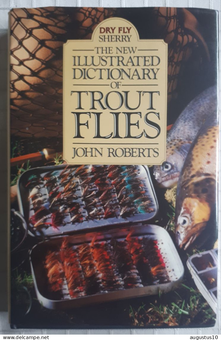 New Ill. DICTIONARY OF TROUT FLIES : JOHN ROBERTS 226 P. /680 Grams 21/16/4 Cm HARDCOVER NEW - Wildlife