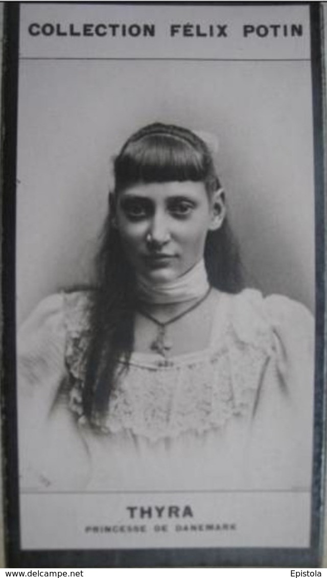 ► Thyra Av Danmark, Princesse De Danemark,  - Première Collection Photo Felix POTIN 1900 - Félix Potin