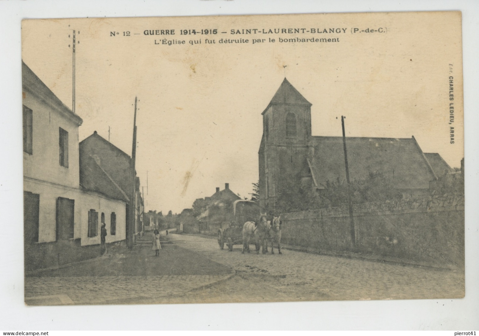 GUERRE 1914-18 - SAINT LAURENT BLANGY - L'Eglise Qui Fut Détruite Par Le Bombardement - Saint Laurent Blangy