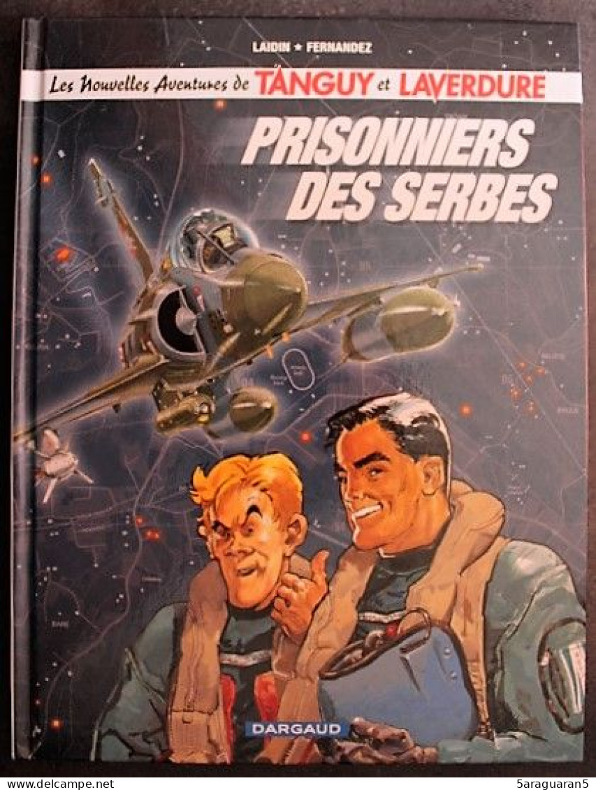 BD TANGUY ET LAVERDURE - 26 - Prisonniers Des Serbes - Rééd. 2002 - Tanguy Et Laverdure