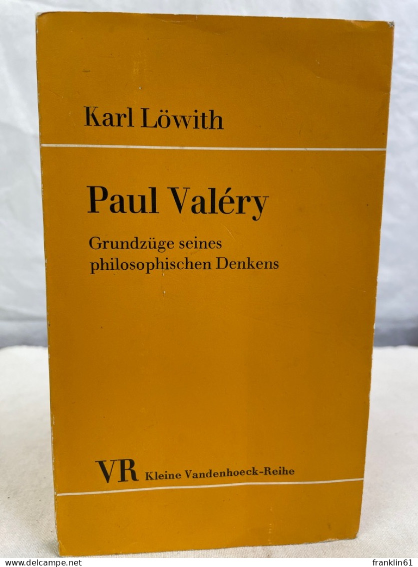 Paul Valéry : Grundzüge Seines Philosophischen Denkens. - Philosophy