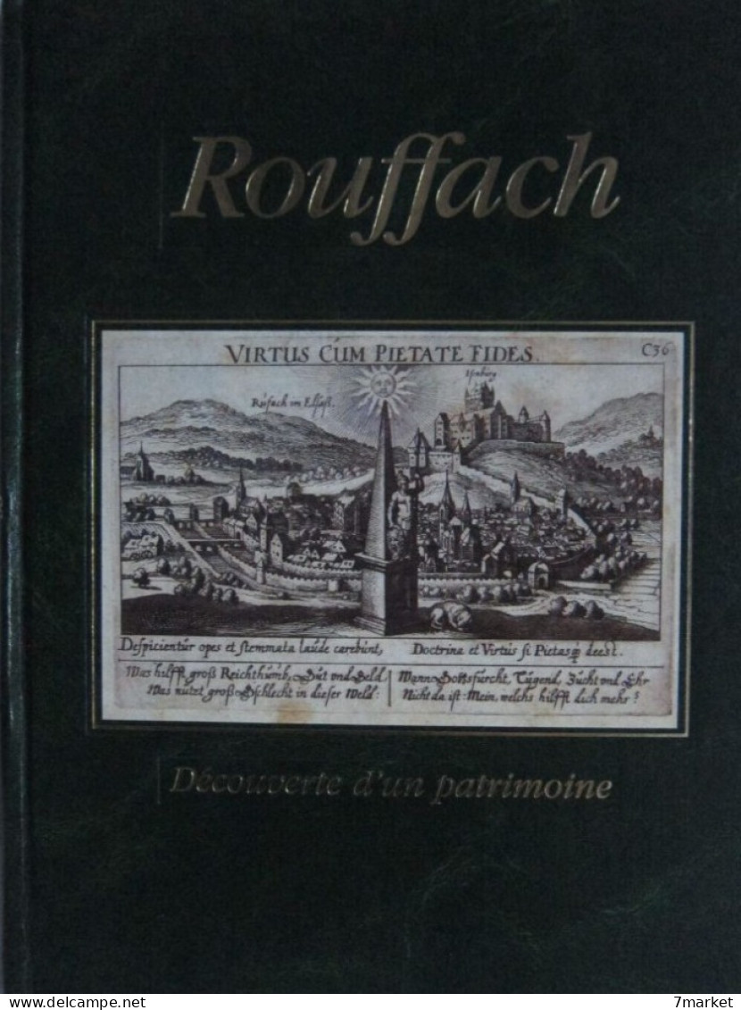 Jacques Ehrhart, Pierre Paul Faust - Rouffach Découverte D'un Patrimoine / 1996 - Alsace