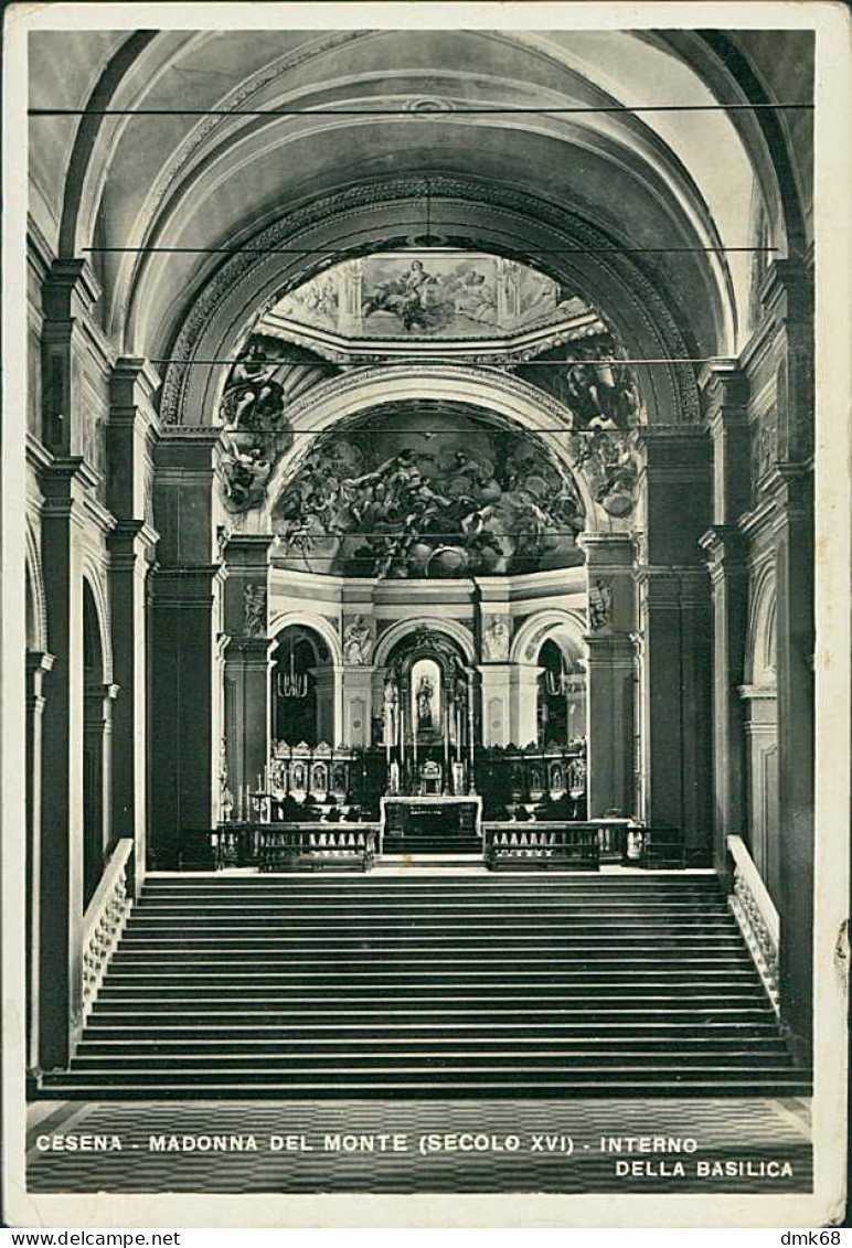 CESENA - MADONNA DEL MONTE - INTERNO DELLA BASILICA - FOTO MANUZZI - SPEDITA 1959 (16770) - Cesena