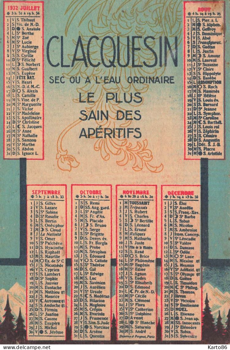 Petit Calendrier Ancien 1932 Publicitaire * CLACQUESIN Extrait De Pins De Norvège " * Alcool Apéritif Calendar Almanach - Small : 1921-40