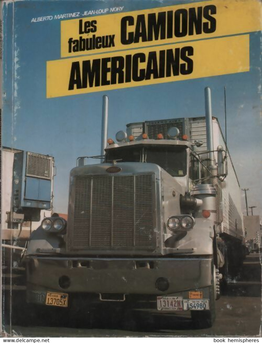 Les Fabuleux Camions Américains De Jean-Loup Martinez (1983) - Moto