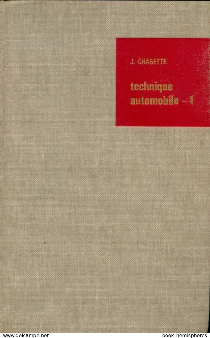 Technique Automobile Tome I : Le Moteur De J. Chagette (1963) - Motorfietsen