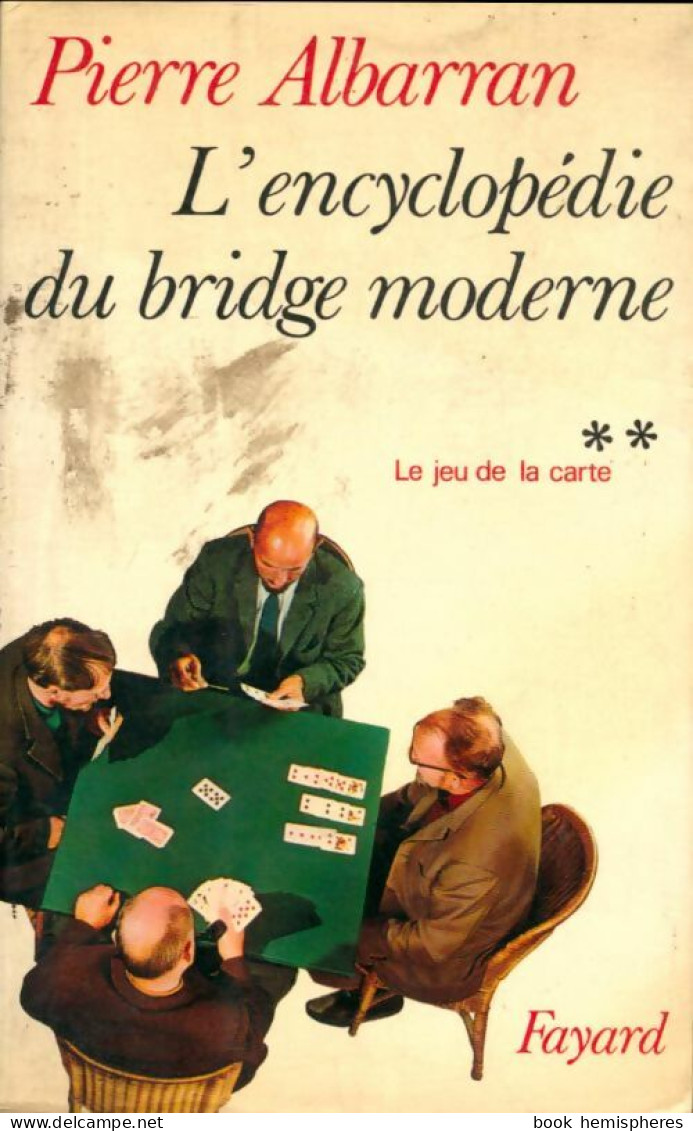 L'encyclopédie Du Bridge Moderne Tome II : Le Jeu De La Carte De Albarran Pierre (1968) - Palour Games