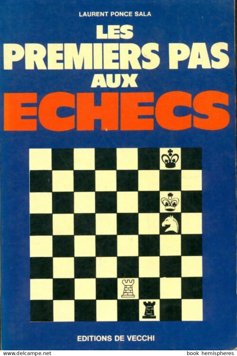 Les Premiers Pas Aux échecs De Laurent Ponce-Sala (1976) - Palour Games