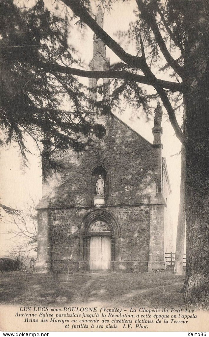 Les Lucs Sur Boulogne * Façade De La Chapelle Du Petit Luc - Les Lucs Sur Boulogne