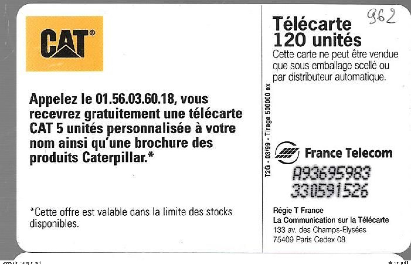 CARTE-PUBLIC-120U-F 962-SO3-03/99-CATERPILLAR-HOMME-10000Ex-V° DN° Série A93695983-Utilisé-TBE-RARE - 1999