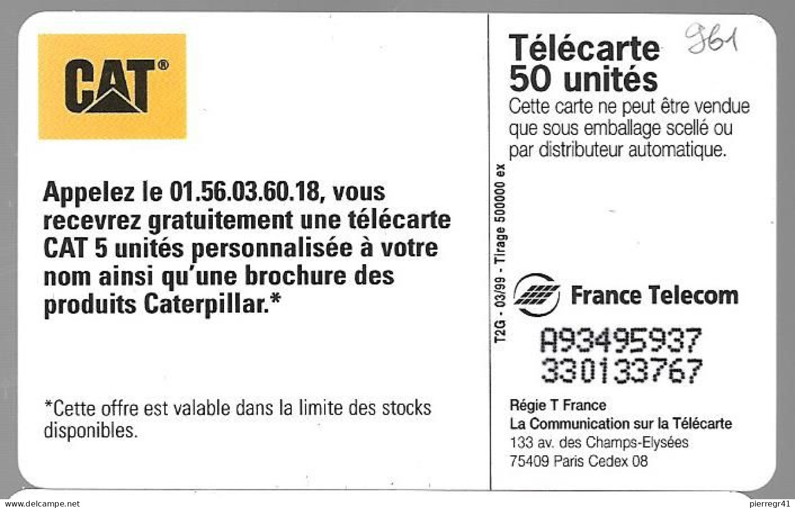 CARTE-PUBLIC-50U-F 961-SO3-03/99-CATERPILLAR-HOMME-40000Ex-V° DN° Série A93495937-Utilisé-TBE-RARE - 1999