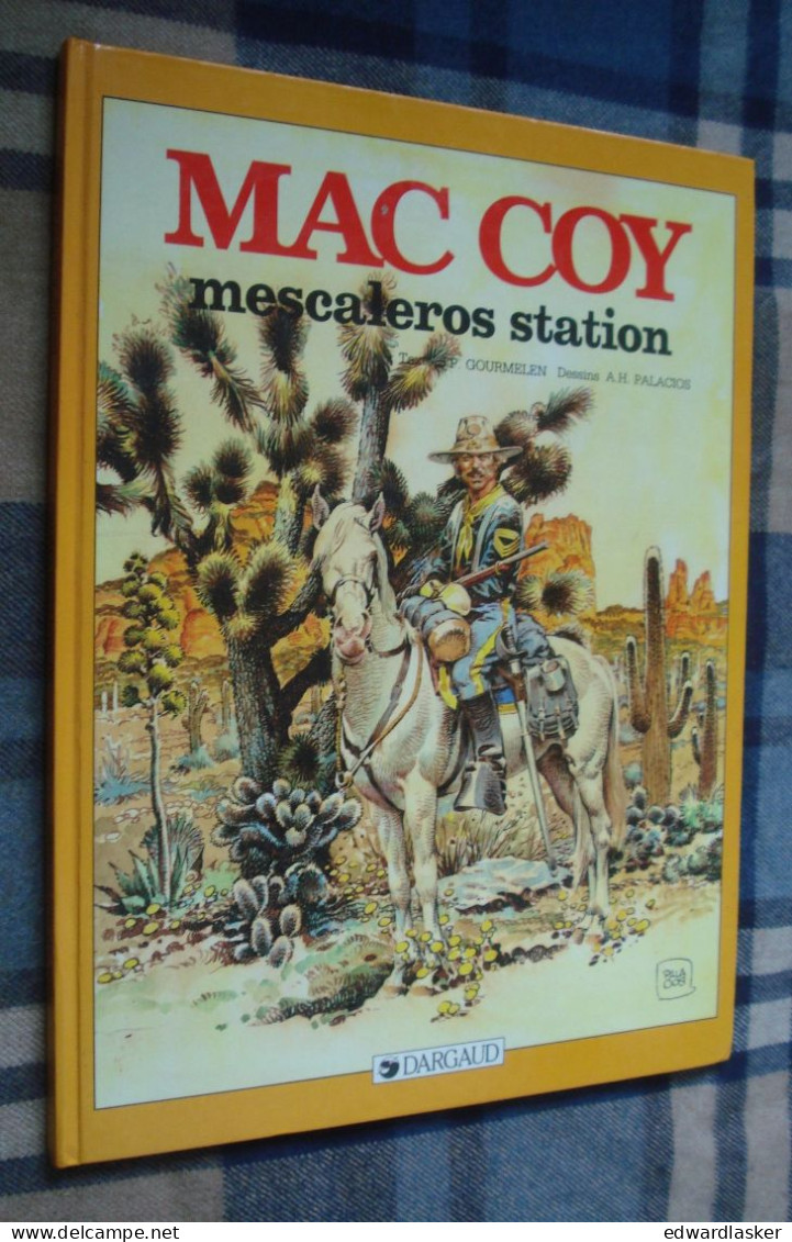 MAC COY 15 : Mescaleros Station - EO Dargaud 1989 - Bon état - Gourmelen Palacios - Mac Coy