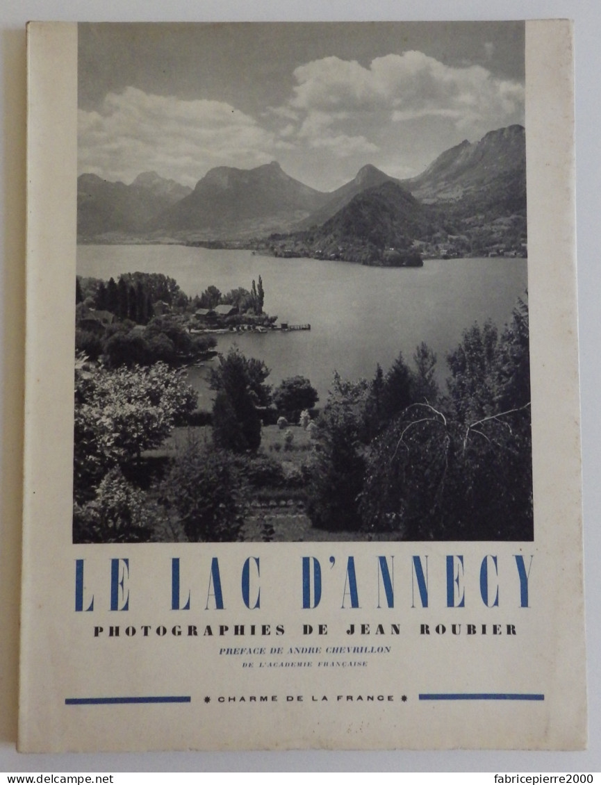 SAVOIE - Le Lac D'Annecy Phot J. Roubier Challamel 1948 EXCELLENT ETAT Charme De La France A. Chevrillon - Rhône-Alpes