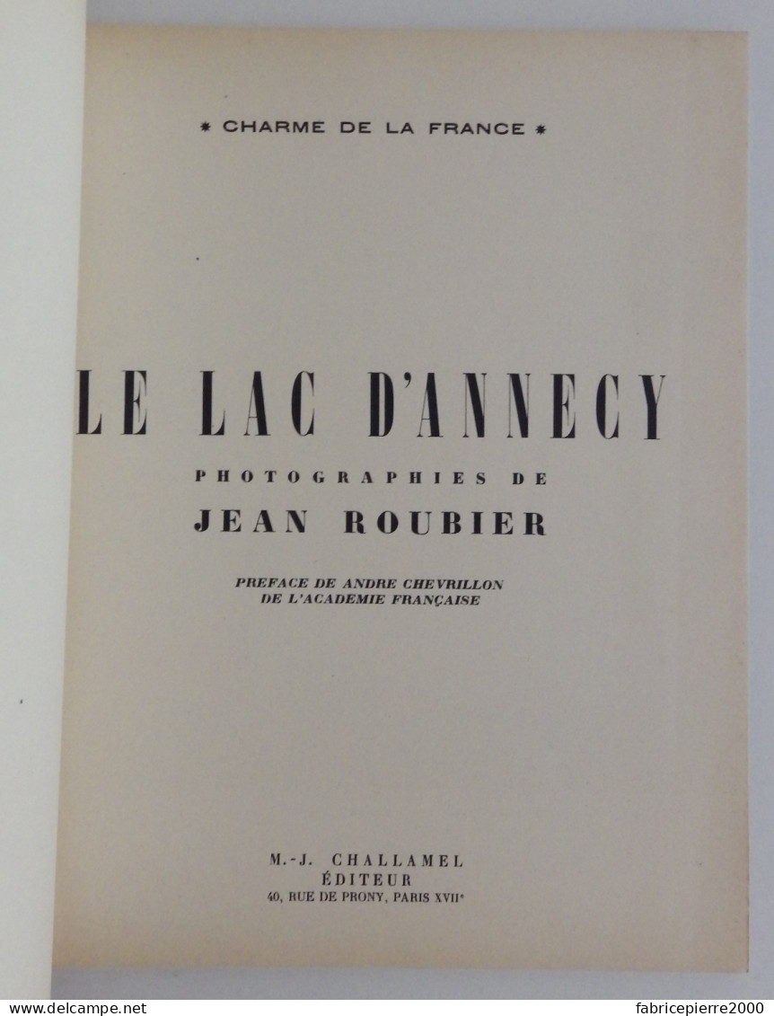 SAVOIE - Le Lac D'Annecy Phot J. Roubier Challamel 1948 EXCELLENT ETAT Charme De La France A. Chevrillon - Rhône-Alpes