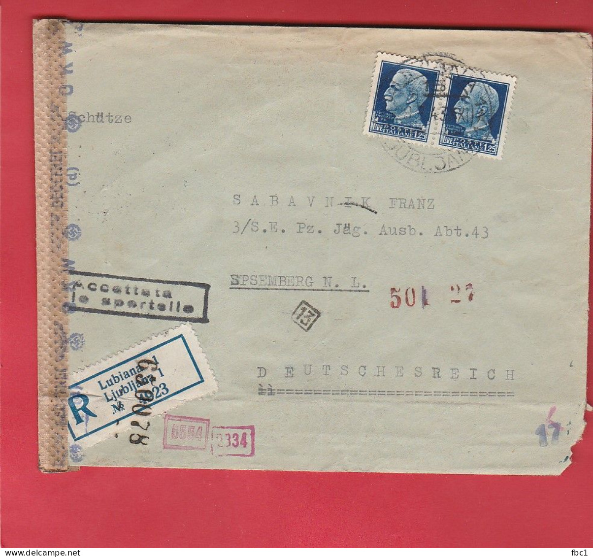 Italian Occupation - Lubiana - Ljubljana - Registered Letter For Spsemberg (Netherlands) 1943 - German Censors - WW2 - Lubiana