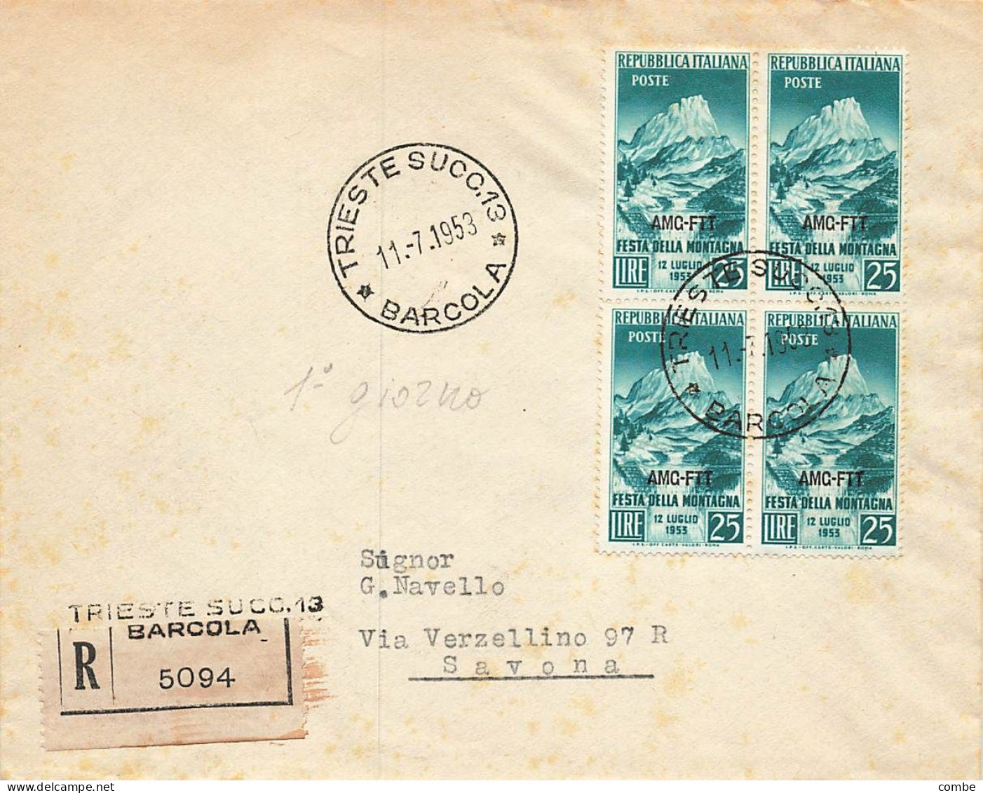 CARTA. TRIESTE AMG-FTT. 11 7 1953. 1° GIORNO. REGISTRATA TRIESTE BARCOLA PER SAVONA - Marcofilie