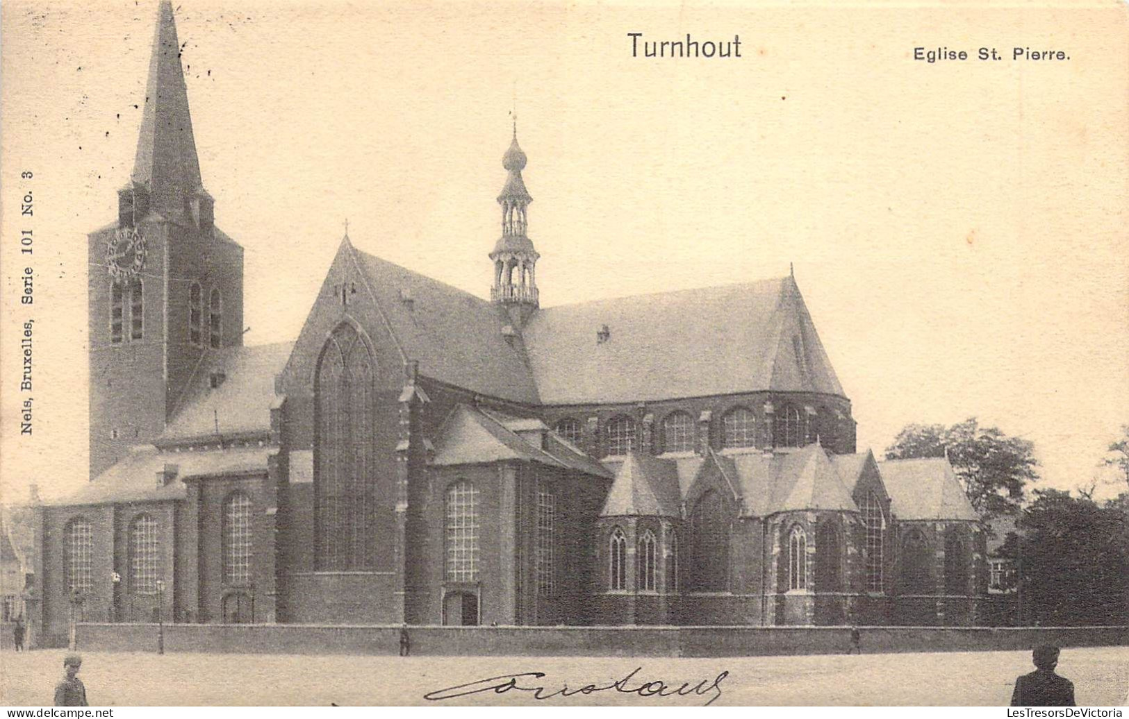 BELGIQUE - TURNHOUT - Eglise St Pierre - Edit Nels Bruxelles - Carte Postale Ancienne - Turnhout