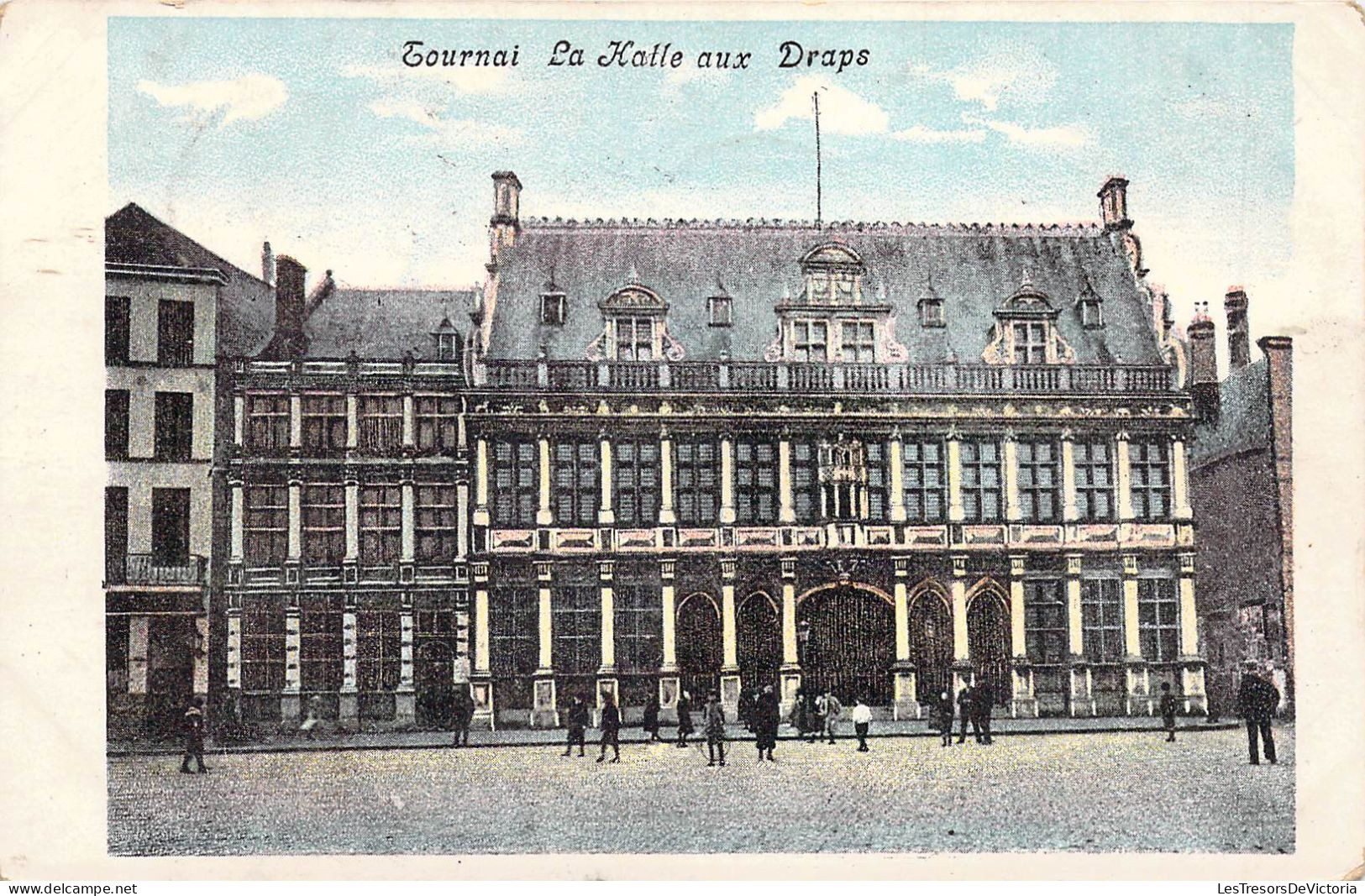 BELGIQUE - TOURNAI - La Halle Aux Draps  - Carte Postale Ancienne - Doornik