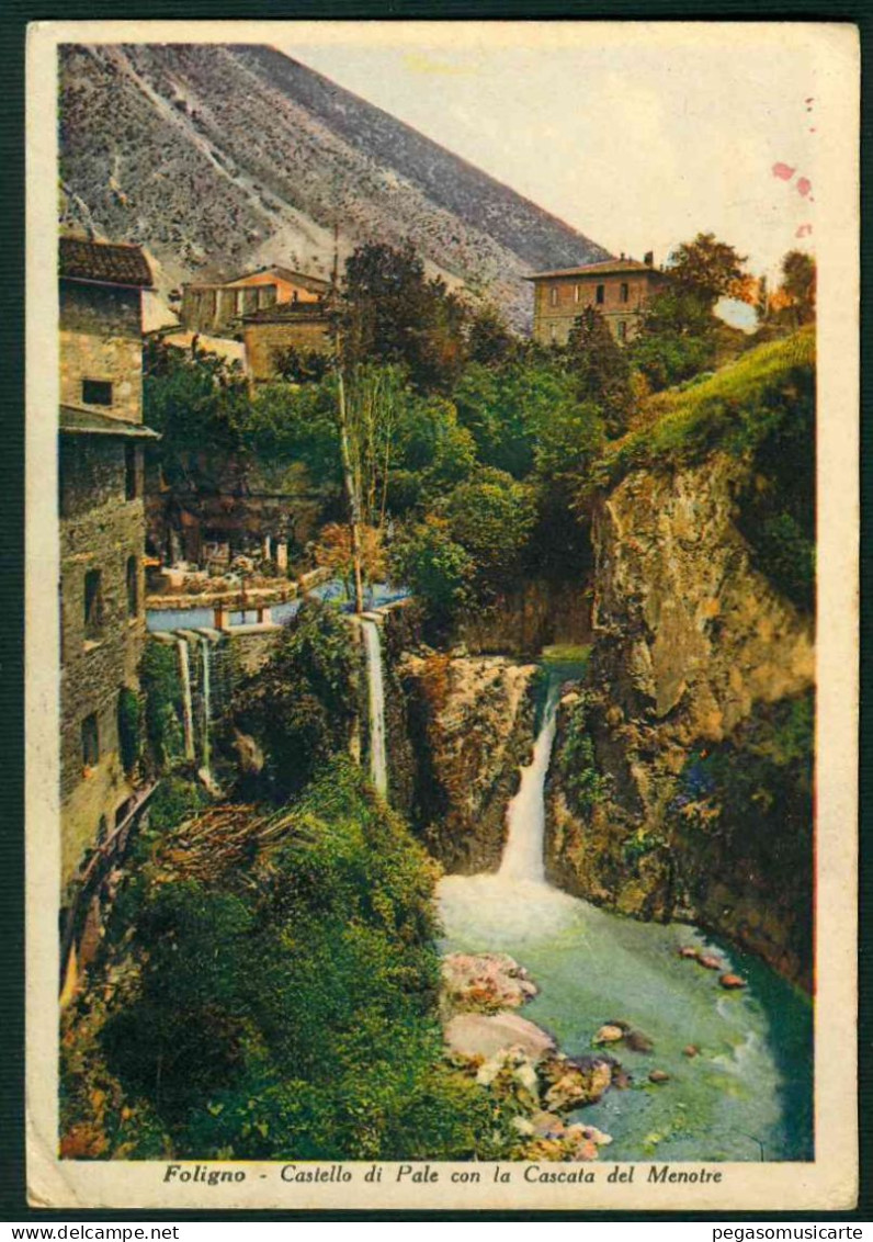 MN049 - FOLIGNO CASTELLO DI PALE CON LA CASCATA DEL MENOTRE 1941 - Foligno