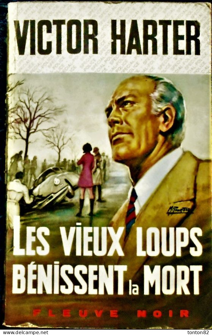 FN. Spé. Pol. 725 - Les Vieux Loups Bénissent La Mort - Victor Harter - ( EO 1969 ) . - Fleuve Noir