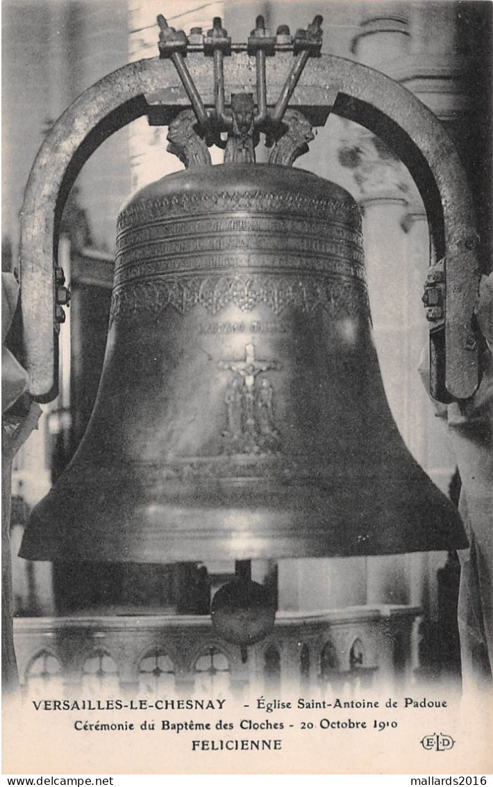 VERSAILLES-LE-CHESNAY, CEREMONIE DU BAPTEME DES CLOCHES, 20 OCTOBRE 1910 ~ AN OLD POSTCARD #232704 - Bells