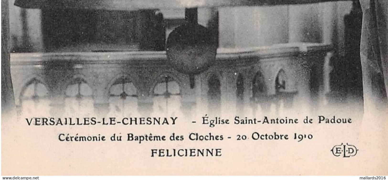 VERSAILLES-LE-CHESNAY, CEREMONIE DU BAPTEME DES CLOCHES, 20 OCTOBRE 1910 ~ AN OLD POSTCARD #232704 - Klokken