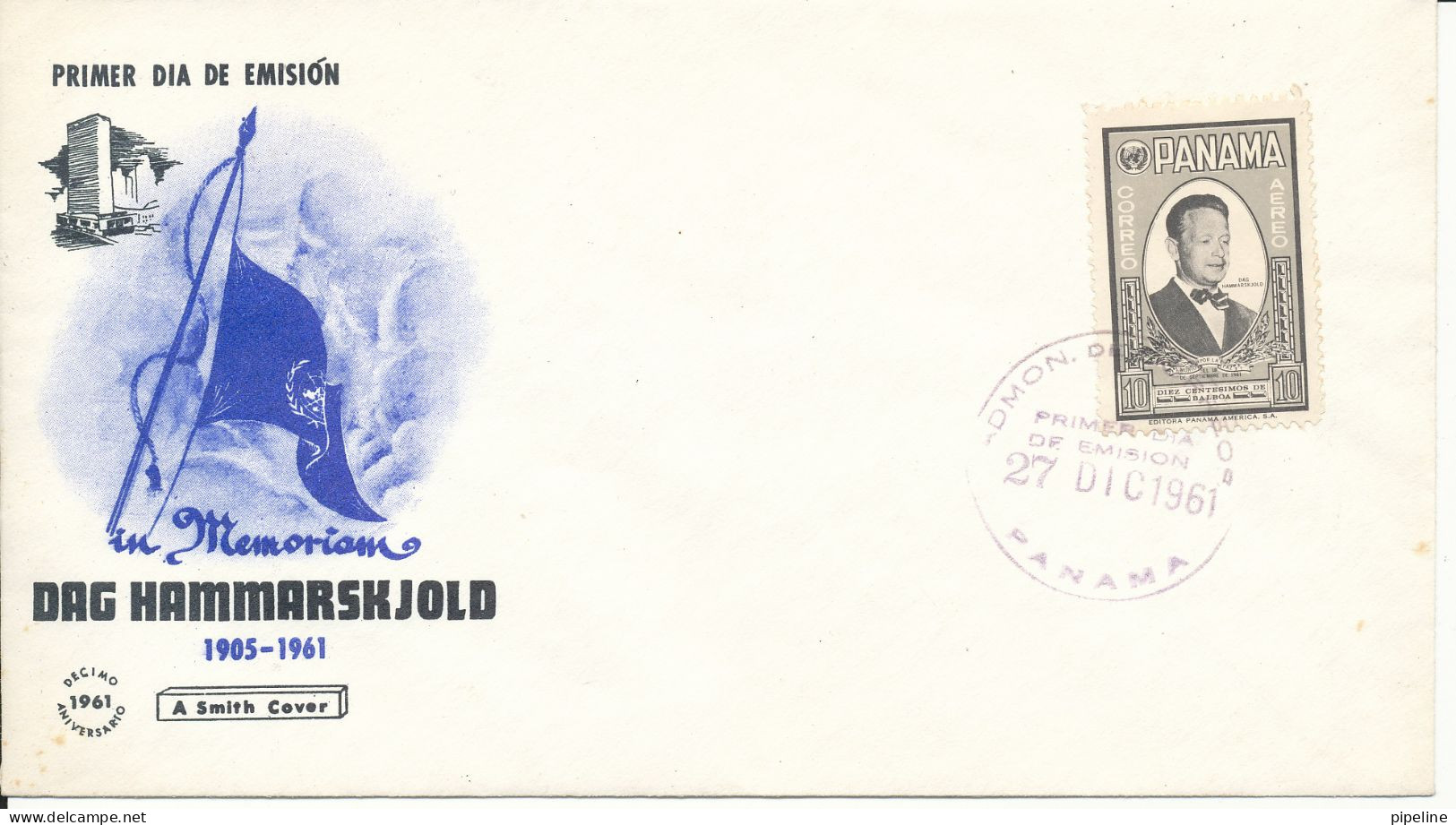 Panama FDC DAG HAMMARSKJOLD With Cachet 27-12-1961 Also Stamp On The Backside Of The Cover - Dag Hammarskjöld