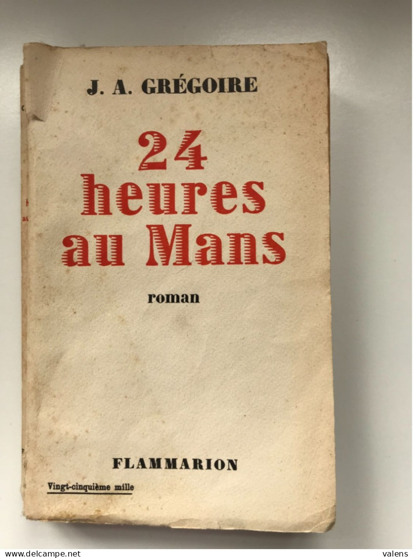 J.A. GREGOIRE - 24 Heures Au Mans - Action