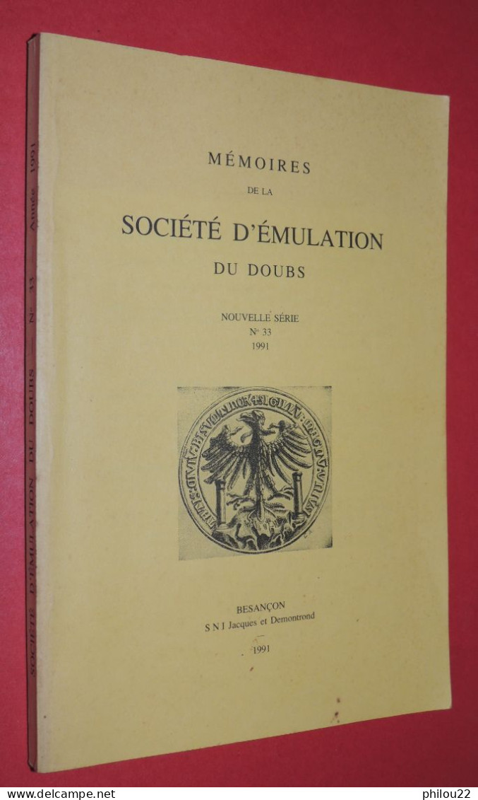 Mémoires De La Société D'Emulation Du Doubs. Nouvelle Série N° 33, 1991. - Franche-Comté