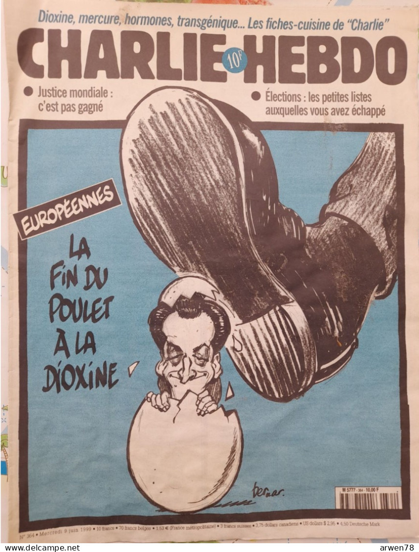 CHARLIE HEBDO 1999 N° 364 EUROPEENNES POULET DIOXINE NICOLAS SARKOZY - Humour