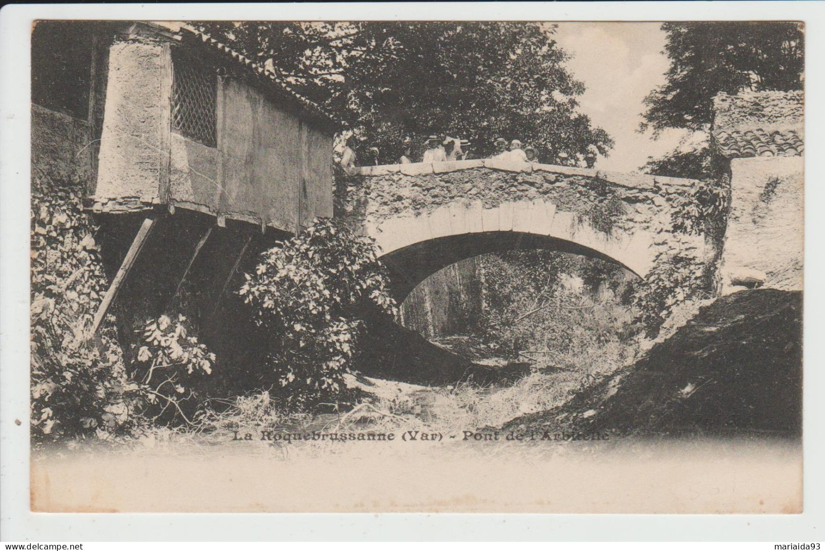 LA ROQUEBRUSSANNE - VAR - PONT DE L'ARBITELLE - La Roquebrussanne