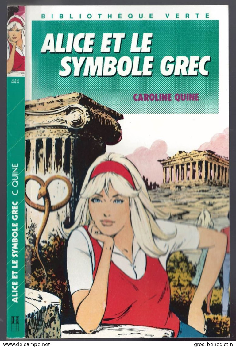 Hachette - Bibliothèque Verte N°444 - Caroline Quine - "Alice Et Le Symbole Grec" - 1988 - #Ben&Alice - Bibliothèque Verte