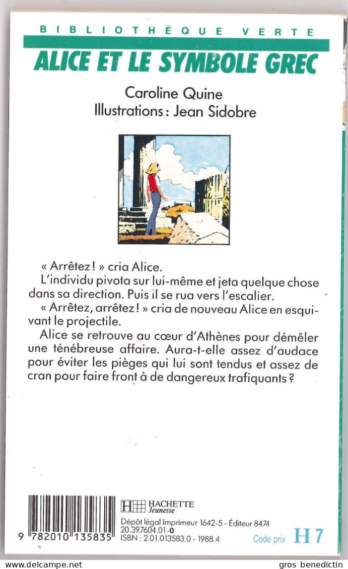 Hachette - Bibliothèque Verte N°444 - Caroline Quine - "Alice Et Le Symbole Grec" - 1988 - #Ben&Alice - Bibliotheque Verte