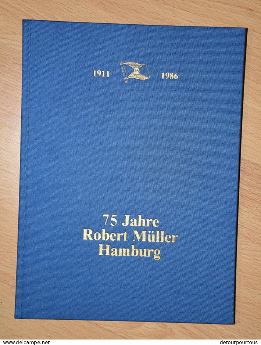 75 JAHRE ROBERT MULLER HAMBURG 1911 1986 Schiffahrt Schiff Gechichte Boat Company History - Transport