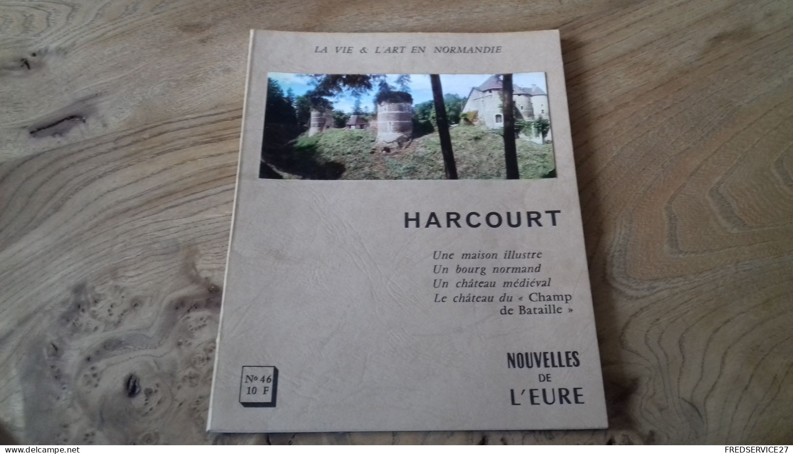 124/ NOUVELLE DE L EURE N°46  LA VIE ET L ART EN NORMANDIE HARCOURT - Ohne Zuordnung