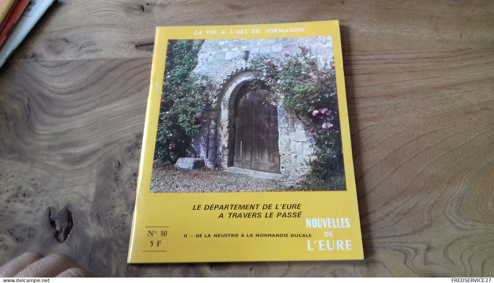 124/ NOUVELLE DE L EURE N°30 LA VIE ET L ART EN NORMANDIE LE DEPARTEMENT DE L EURE A TRAVERS LE PASSE - Ohne Zuordnung