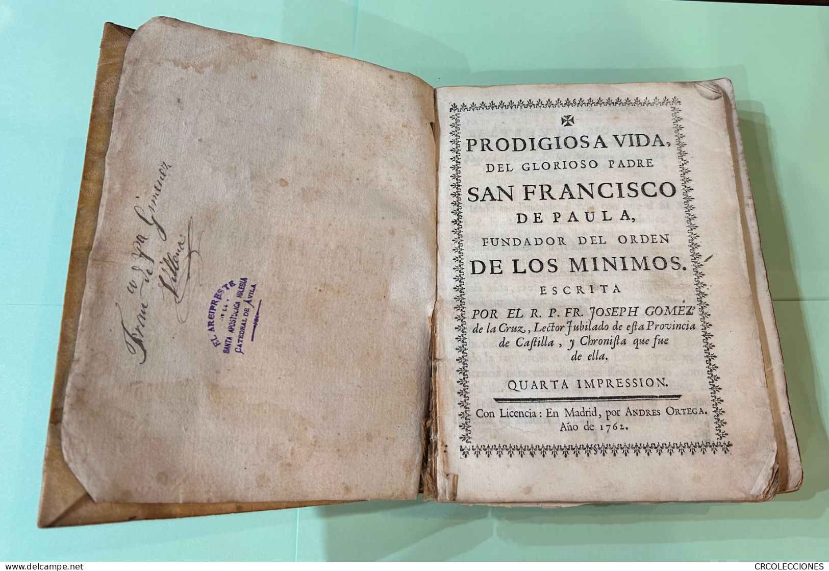 L018 LIBRO ANTIGUO AÑO 1762 VIDA DE SAN FCO. DE PAULA RARO - Religion & Occult Sciences