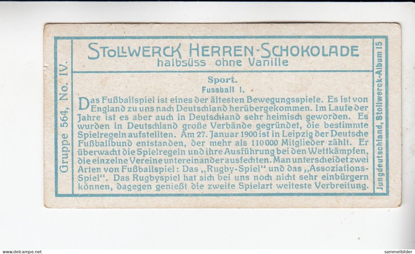Stollwerck Album No 15 Sport Fussball I     Grp 564#4 Von 1915 - Stollwerck