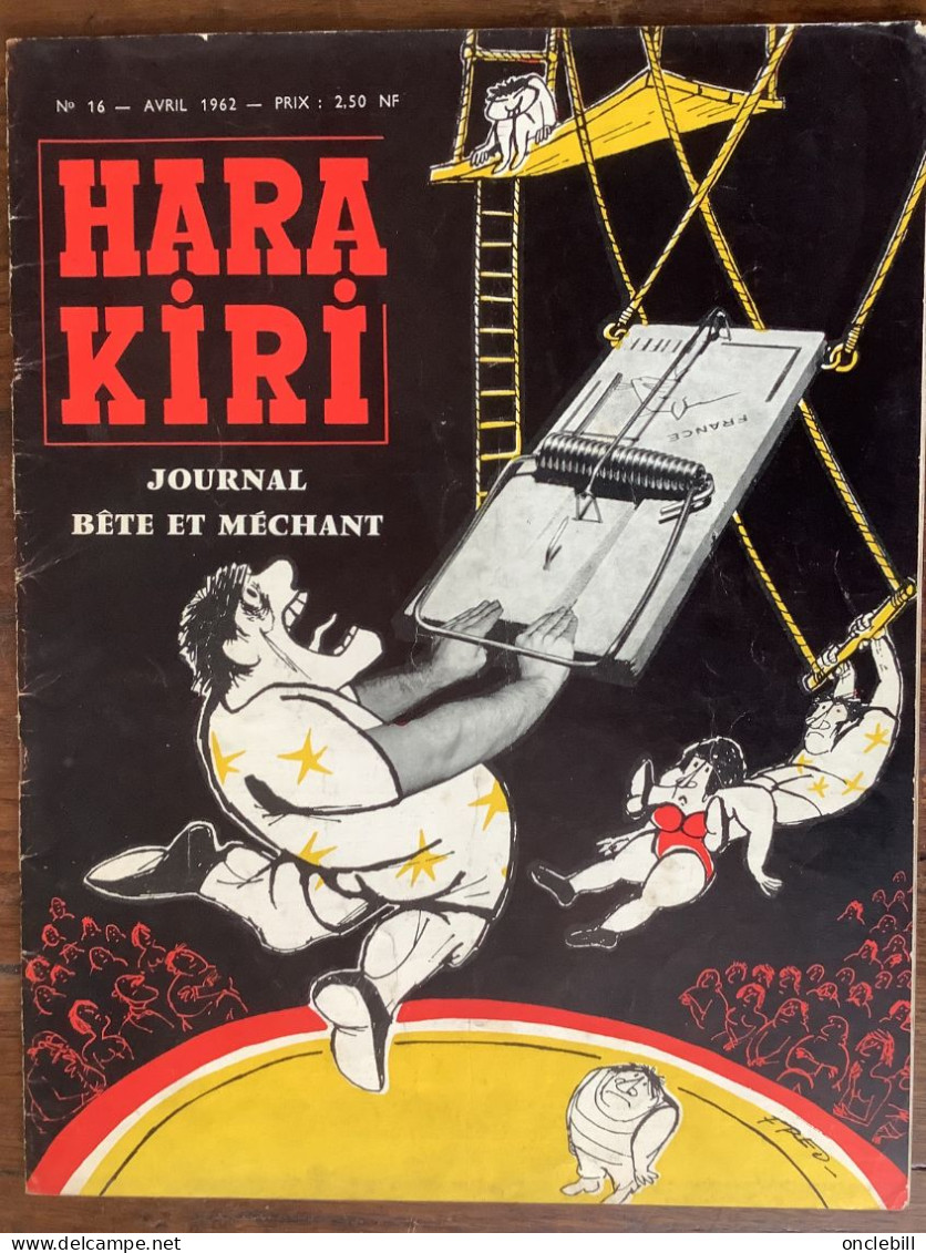 Hara Kiri Revue Bête Et Méchante N°16  Avril 1962 état Superbe Livraison Offerte - Humour