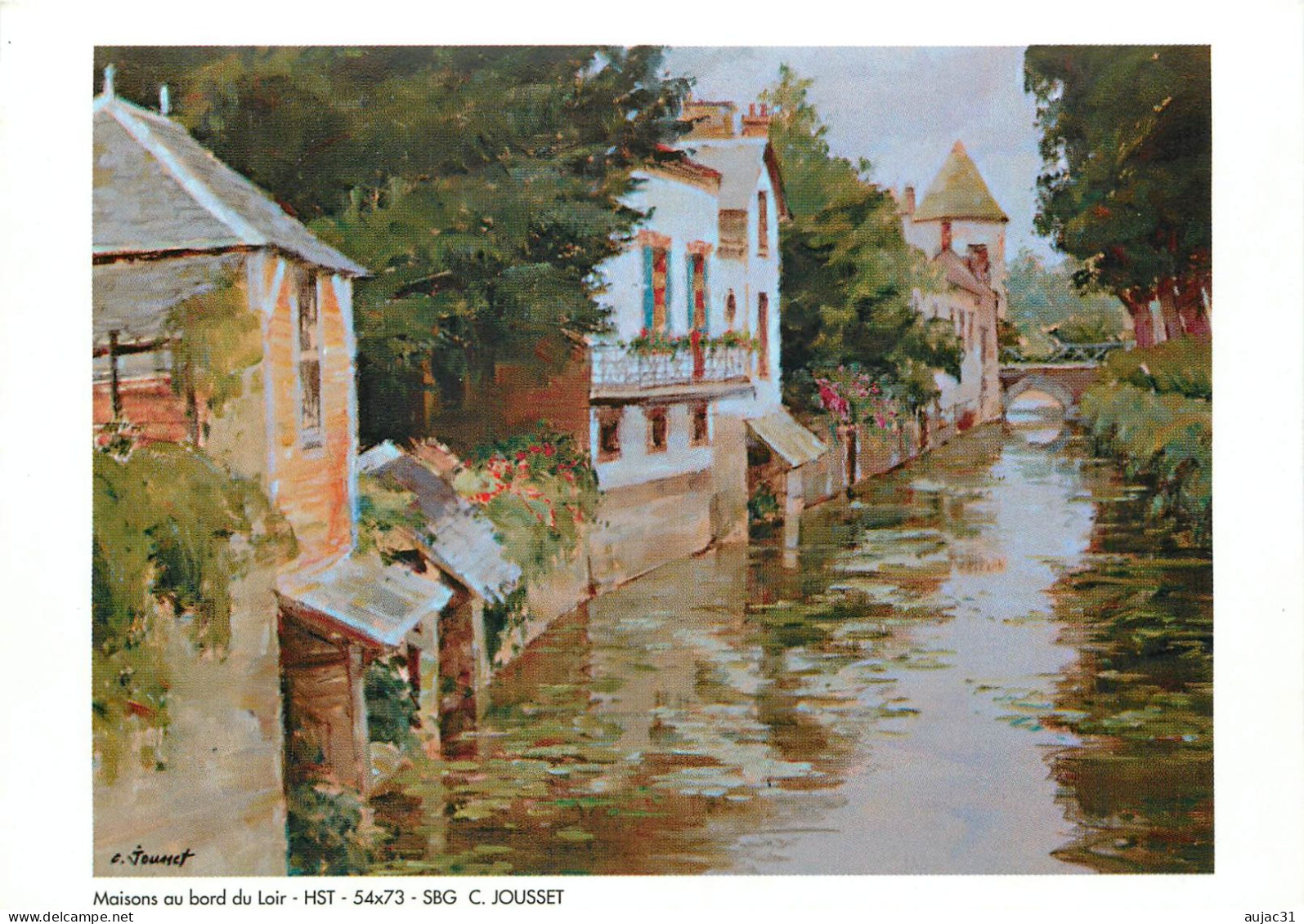 Dép 78 - Arts - Tableaux - Peintre Claude Jousset - St - Saint Nom La Breteche -Maisons Au Bord Du Loir- Publicité Vente - St. Nom La Breteche