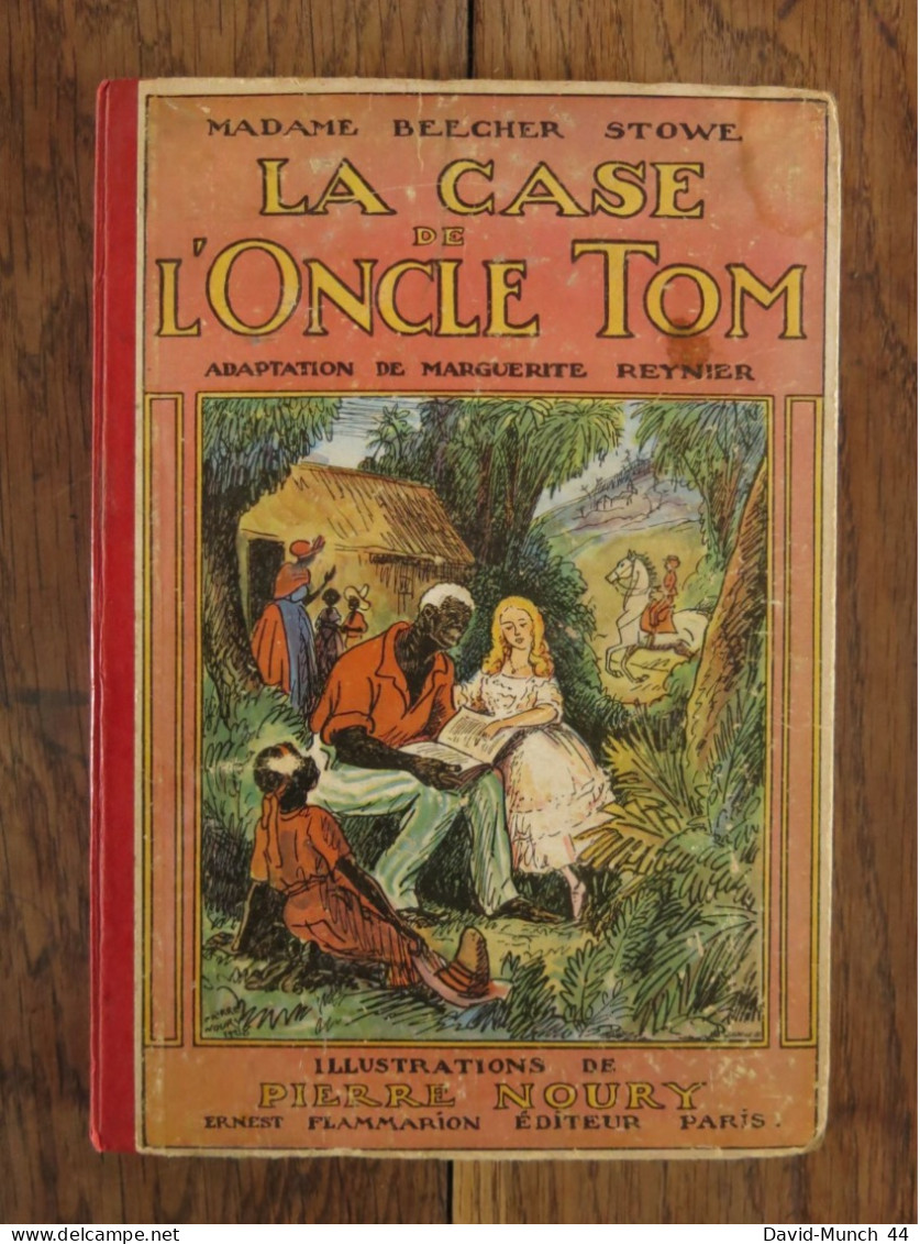 La Case De L'oncle Tom De Madame Beecher Stowe, Adapté Par Marguerite Reynier. Flammarion. 1947 - Hachette