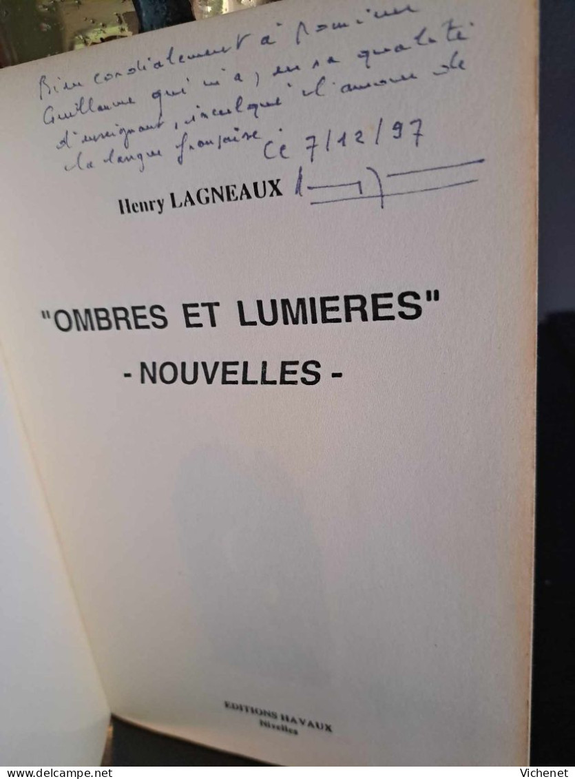 Henry Lagneaux - "Ombres Et Lumières" - Nouvelles - Dédicace De L'auteur - Belgische Schrijvers