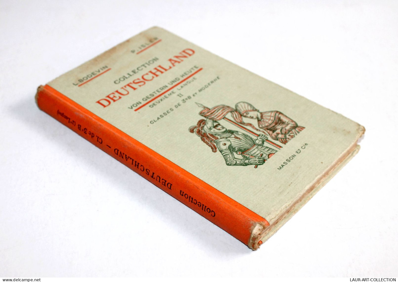 COLLECTION DEUTSCHLAND VON GESTERN UND HEUTE 2e LANGUE BODEVIN ISLER 1957 MASSON / SCOLAIRE LIVRE COLLECTION (3008.58) - School Books