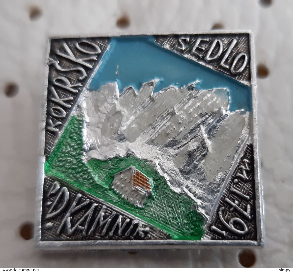 Kokrsko Sedlo 1791m Alpine Association PD Kamnik  Alpinism, Mountaineering Slovenia Pin - Alpinisme