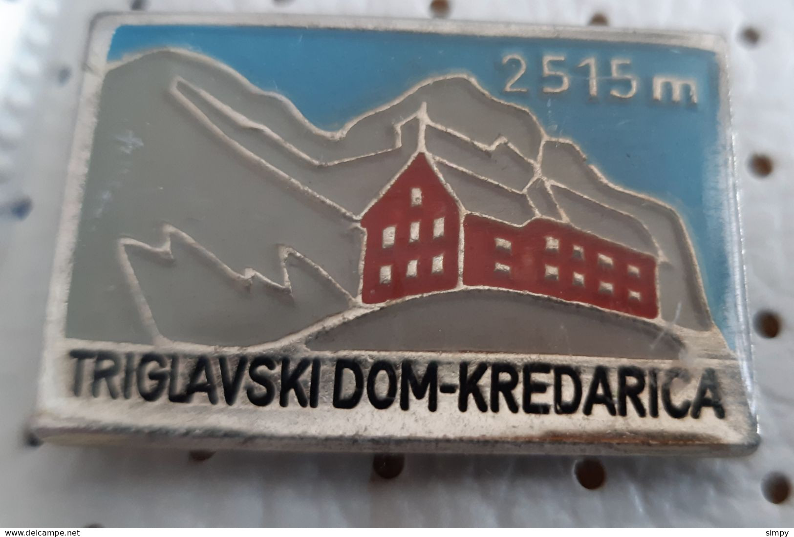 Mountain Lodge Kredarica 2515m Triglav Cottage Alpinism Mountaineering Slovenia Pin - Alpinism, Mountaineering