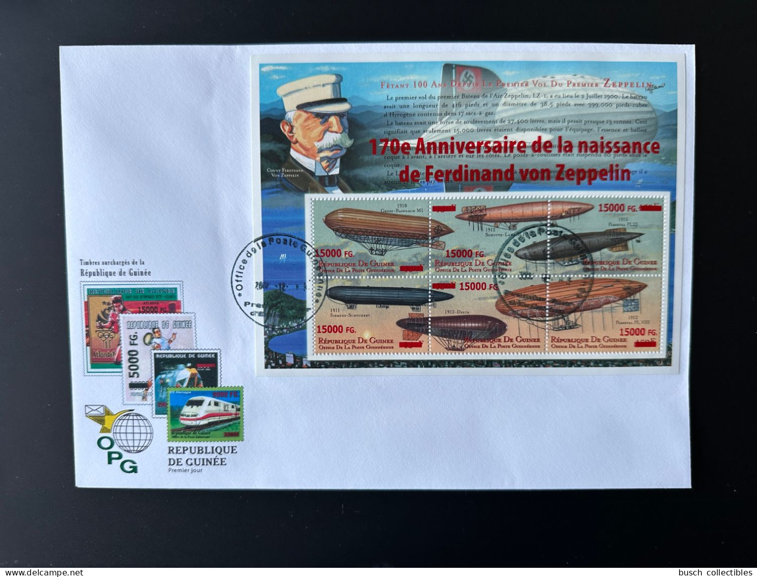 Guinée Guinea 2008 Mi. 6313 - 6318 FDC Surchargé Overprint Ferdinand Von Zeppelin 170è Anniversaire 170th Anniversary - Zeppelines